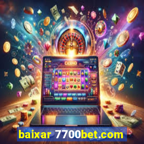 baixar 7700bet.com